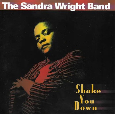 CD The Sandra Wright Band Shake You Down Hipshake Records