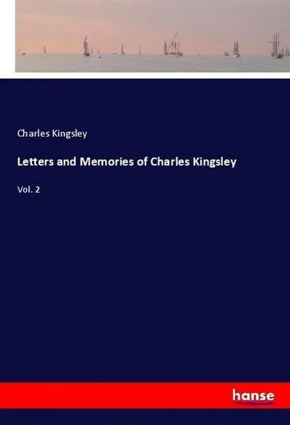 Charles Kingsley | Letters And Memories Of Charles Kingsley | Taschenbuch (2020)-image