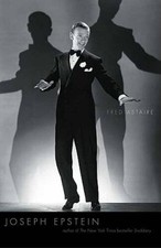 Fred Astaire (Icons of America) - Hardcover By Epstein, Joseph - VERY GOOD
