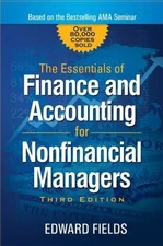 The Essentials of Finance and Accounting for Nonfinancial Managers, Fields, Edwa