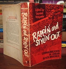 Rappin' and Stylin' Out: Communication in Urban Blac...