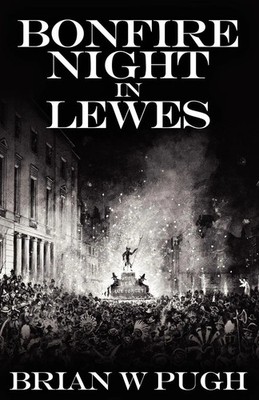 Bonfire Night In Lewes Taschenbuch Englisch 2011 MX Publishing EAN 9781908218643