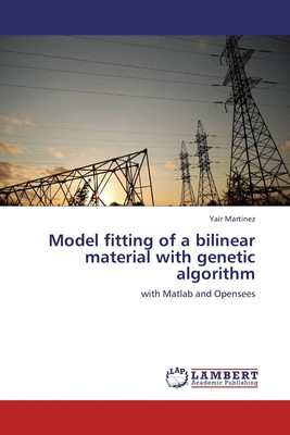 Yair Martinez | Model fitting of a bilinear material with genetic algorithm