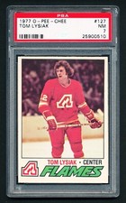 1977 OPC HOCKEY 127 TOM LYSIAK PSA 7 NEAR MINT FLAMES POP 3