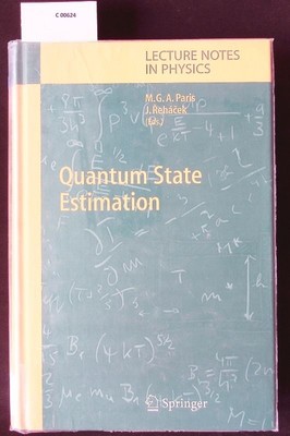 Quantum State Estimation. Paris, M. G. A. und J. Rehacek: