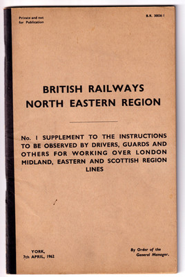 BRITISH RAILWAYS N.E. REGION -1962 Ergänzung zur Anleitung für Fahrer etc.
