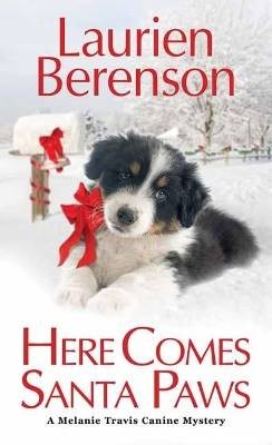 Here Comes Santa Paws, Laurien Berenson,  Paperbac