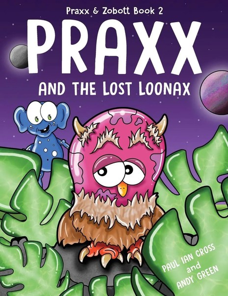 Praxx And The Lost Loonax Paul Ian Cross Taschenbuch Praxx & Zobott Englisch-image