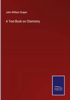 John William Draper | A Text-Book On Chemistry | Buch | Englisch (2022)