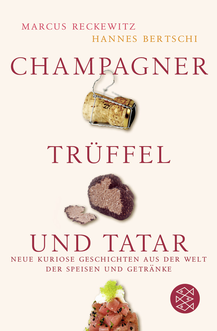 Thumbnail - Marcus Reckewitz; Hannes Bertschi / Champagner, Trüffel Und Tatar