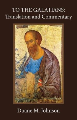 To the Galatians by Johnson, Duane