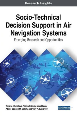 Tetiana Shmelova (u. a.) | Socio-Technical Decision Support in Air Navigation...
