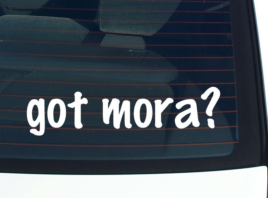 Got Mora Funny Last Name Car Decal Bumper Sticker Vinyl Window Pride