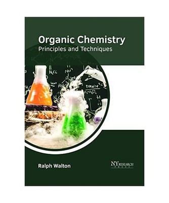 Organic Chemistry: Principles and Techniques