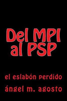 Del mpi al psp / From MPI to PSP : El eslabon perdido / The missing link, Pap...