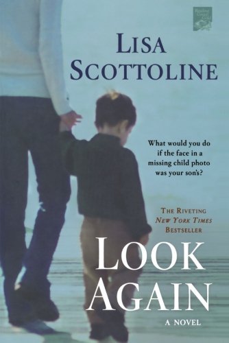 Look Again By Lisa Scottoline. 9780312380731