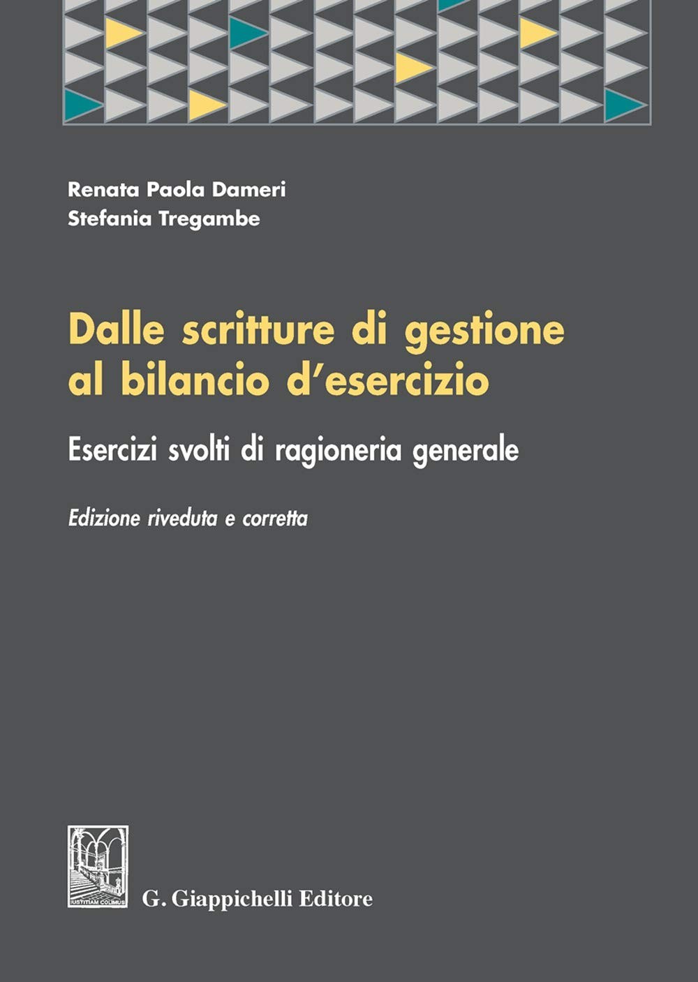Renata P. Damer Dalle scritture di gestione al bilancio d'esercizio. (Paperback)