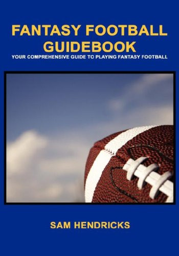 Ultimate Fantasy Football Guidebook for Winning Strategies  