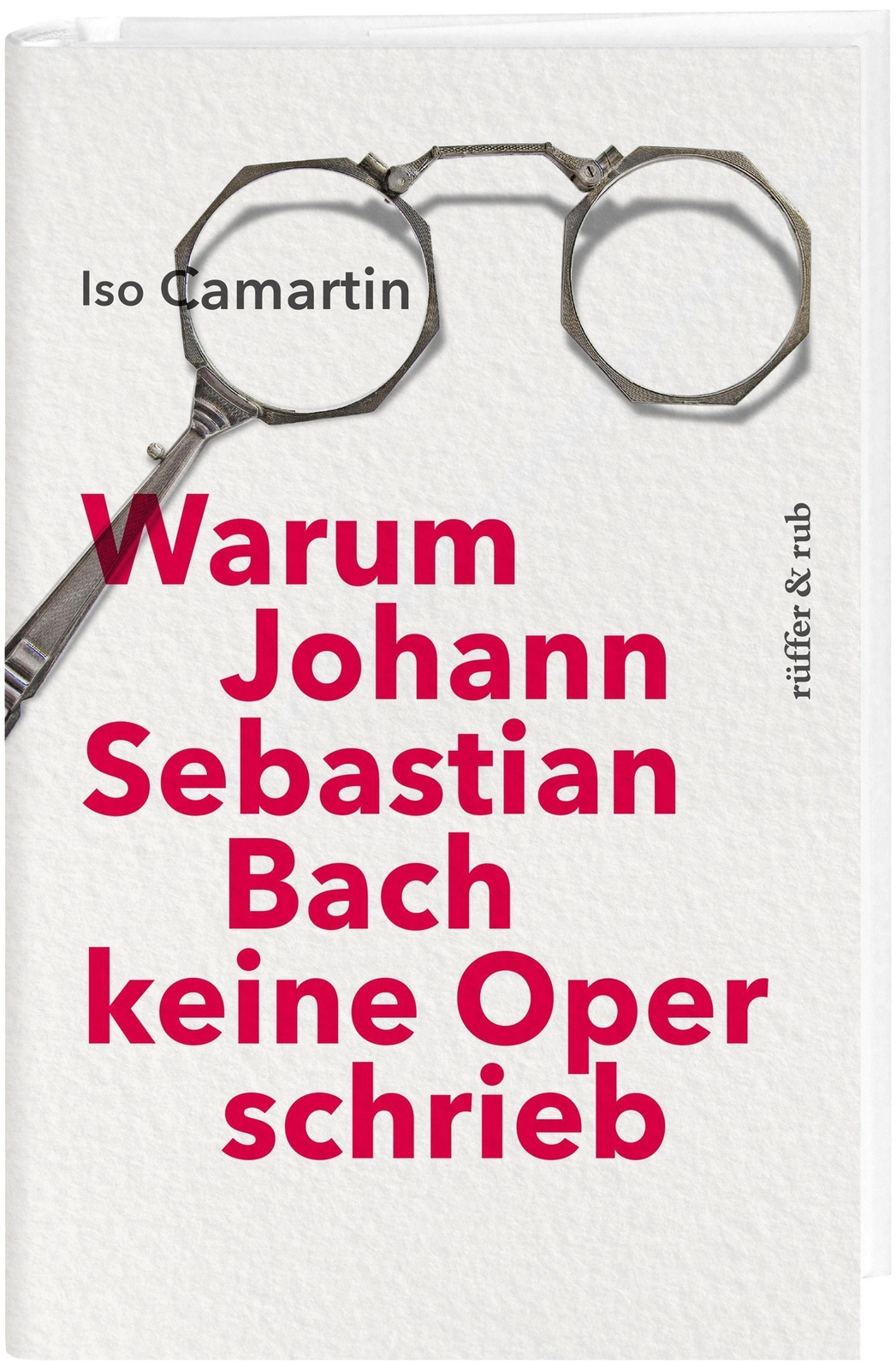 Warum Johann Sebastian Bach Keine Oper Schrieb Iso Camartin