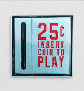 25¢ CENTS INSERT COIN TO PLAY Metal Decal 2.5"  
