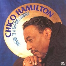Dancing to a Different Drumm by CHICO HAMILTON [Audio CD]