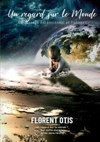 Un Regard Sur Le Monde Florent Otis Florent Otis Taschenbuch FranzöSisch 2022