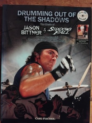 Drumming out of the Shadows Jason Bittner Shadows Fall Joe Bergamini & audio CD