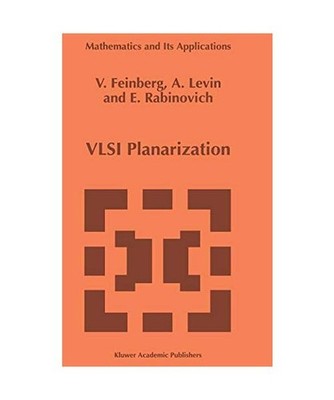 VLSI Planarization: Methods, Models, Implementation: Methods, Models, Implementa