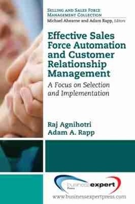 Adam A. Rapp Ra Effective Sales Force Automation and Customer Relati (Paperback)