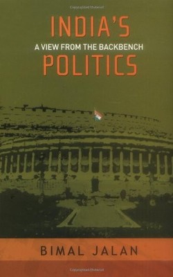 India's Politics: A View from the Backbench by Jalan, Bimal