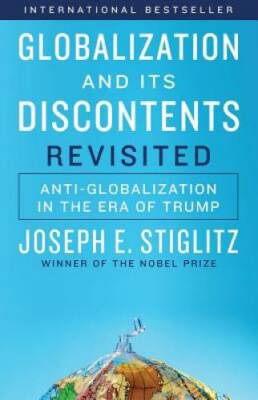 Globalization and Its Discontents Revisited: Anti-Globalization in the Er - GOOD