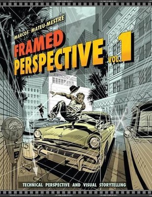 Framed Perspective Vol. 1: Technical Perspective and Visual Storytelling by Marc