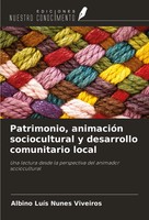 Albino LuíS Nunes Viveiros | Patrimonio, AnimacióN Sociocultural Y Desarrollo...