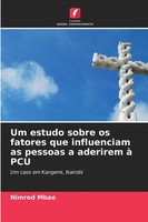 Um Estudo Sobre Os Fatores Que Influenciam As Pessoas A Aderirem à Pcu Mbae Buch