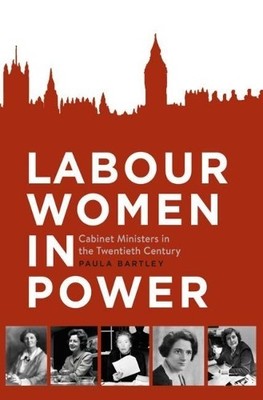 Paula Bartley Labour Women in Power (Taschenbuch)
