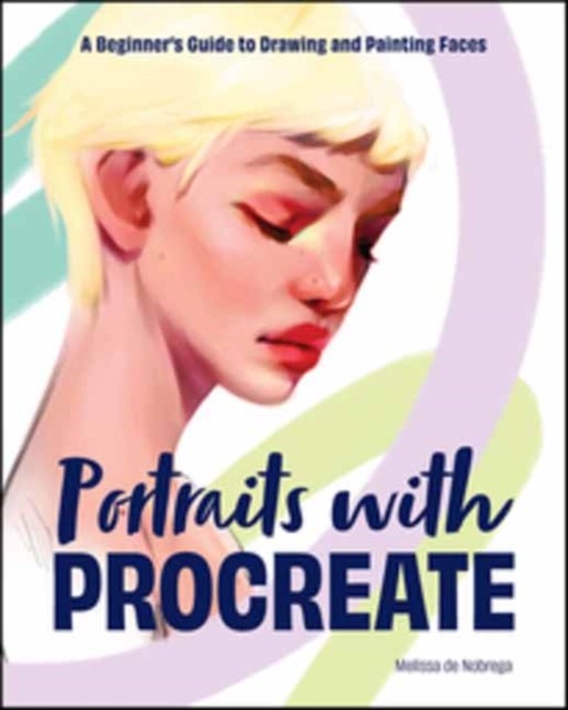 Portraits with Procreate by Melissa De Nobrega (Paperback Book)