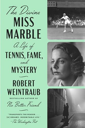 The Divine Miss Marble : A Life Of Tennis, Fame, And Mystery Robert Weintraub - Image 3