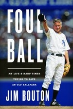Foul Ball by Bouton, Jim