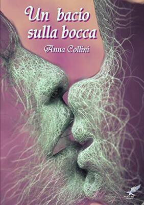 Un Bacio Sulla Bocca                                                           