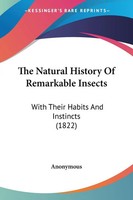 Anonymous | The Natural History Of Remarkable Insects | Taschenbuch | Englisch