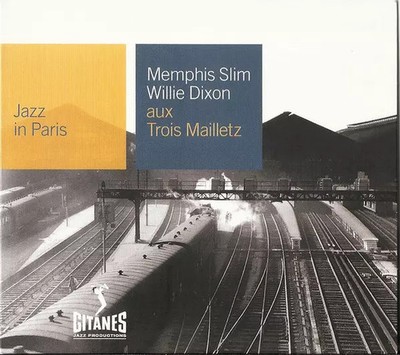 Aux Trois Mailliz, Memphis Slim und Willie Dixon