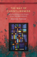 Michael Perham | The Way Of Christ-Likeness | Taschenbuch | Englisch (2016)