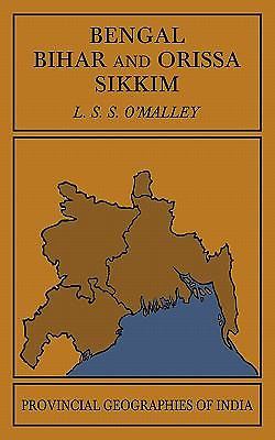 Bengal, Bihar, and Orissa Sikkim O'Malley Paperback Cambridge University Press