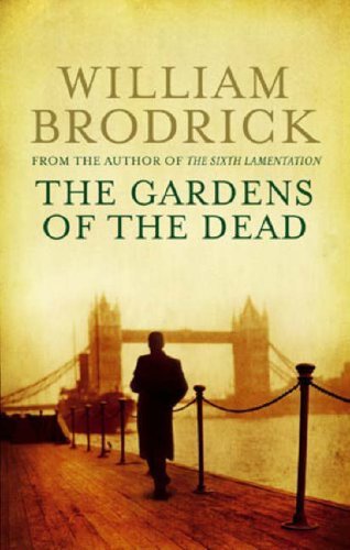 The Gardens Of The Dead: 2 (The Father Anselm Novels) By Willia .9780349121123