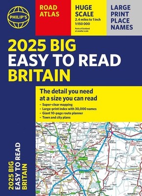 2025 Philip's Big Easy to Read Britain Road Atlas: (A3 Paperback) by Philip's Ma