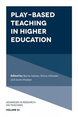 Play-based Teaching in Higher Education by Bjarne Isaksen Hardcover Book