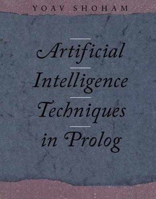 Artificial Intelligence Techniques in Prolog - Paperback, by Shoham Yoav - Good