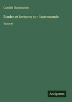 Camille Flammarion | ÉTudes Et Lectures Sur L'astronomie | Buch | FranzöSisch