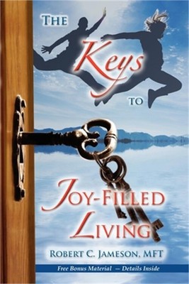 The Keys to Joy-Filled Living (Paperback or Softback)