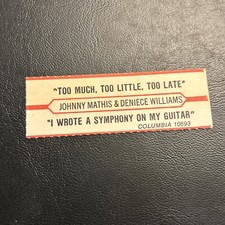 1 JUKEBOX TITLE STRIP Johnny Mathis, Deniece Williams Too Much Little Late 45